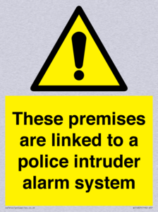 Premises are linked to police alarm